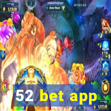 52 bet app